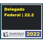 Delegado Federal (Damásio 2022.2) Polícia Federal